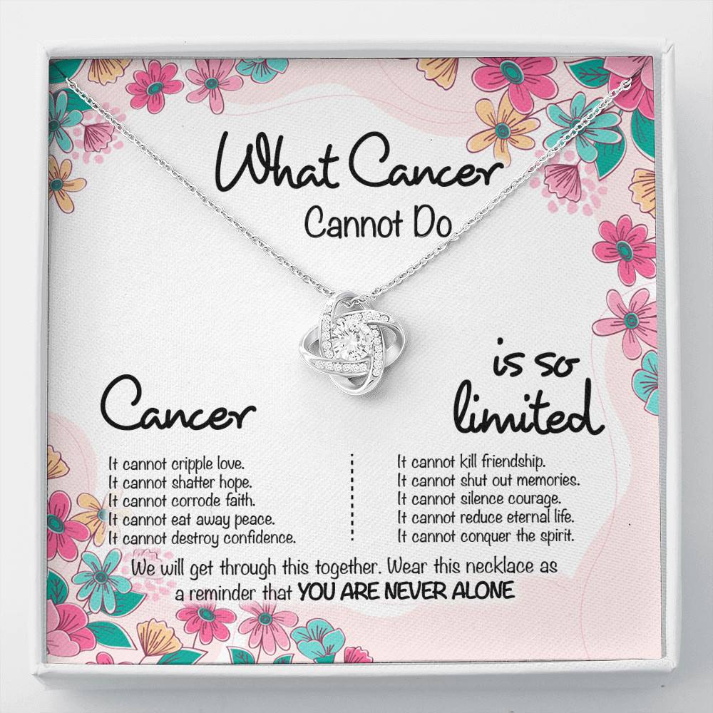 Cancer Survivor What Cancer Cannot Do Love Knot Necklace - Cancer Awareness Necklace - Recovery Gifts - Love Knot Necklace