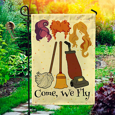Halloween Hocus Pocus Come We Fly Sanderson Sisters Outdoor Indoor Garden Flag - House Flag - Wall Flag