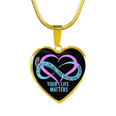 Prevention Suicide It's Ok If the Only Thing You Do Today Is Breathe Your Life Matters Heart Pendant Necklace