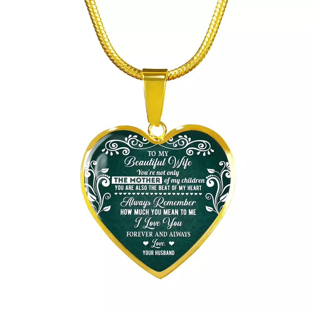 To My Beautiful Wife Always Remember How Much You Mean To Me Heart Pendant Necklace - Gift For Wife To My Beautiful Wife Always Remember How Much You Mean To Me Heart Pendant Necklace - Gift For Wife