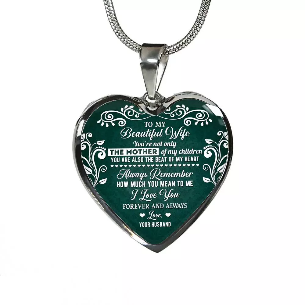 To My Beautiful Wife Always Remember How Much You Mean To Me Heart Pendant Necklace - Gift For Wife To My Beautiful Wife Always Remember How Much You Mean To Me Heart Pendant Necklace - Gift For Wife