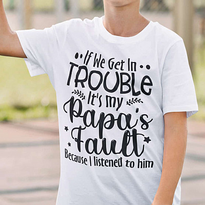 Alternative view of If We Get in Trouble It's My Papa's Fault Because I Listened to Him T-Shirt - Funny Youth Shirt for Kids