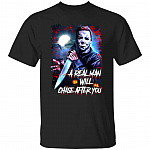 A Real Man Will Chase Tshirt, Black, Unisex T-Shirt