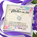 To My Future Mother In Law I Will Love Your Daughter With All Of My Heart From Groom Love Knot Necklace