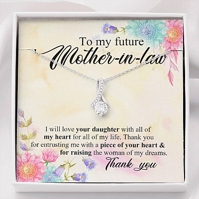 To My Future Mother In Law I Will Love Your Daughter With All Of My Heart From Groom Alluring Beauty Necklace - Alluring Beauty Necklace