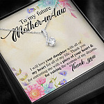 To My Future Mother In Law I Will Love Your Daughter With All Of My Heart From Groom Alluring Beauty Necklace