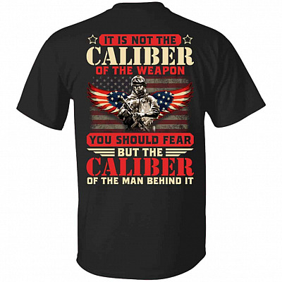 It Is Not The Caliber Of The T-Shirt Only, Black, Unisex T-Shirt
