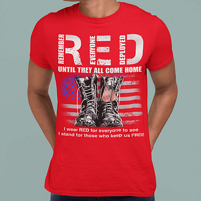 I Wear Red Remember Everyone Deployed T-Shirt - V-Neck Tee - American Patriotic Shirts