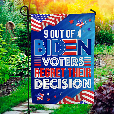 9 Out Of 4 Biden Voters Regret Their Decision Flag - Anti Biden Is Not My President House Flag - Wall Flag