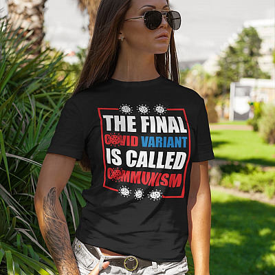 Alternative view of The Final Covid Variant Is Called Communism T-Shirt - V-Neck Tee - Anti Communist Shirt
