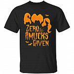 Zero Amucks Given Shirt, Black, Unisex T-Shirt Zero Amucks Given Shirt, Black, Unisex T-Shirt