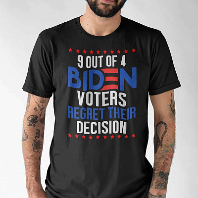 9 Out Of 4 Biden Voters Regret Their Decision T-Shirt - Biden Is Not My President V-Neck Tee