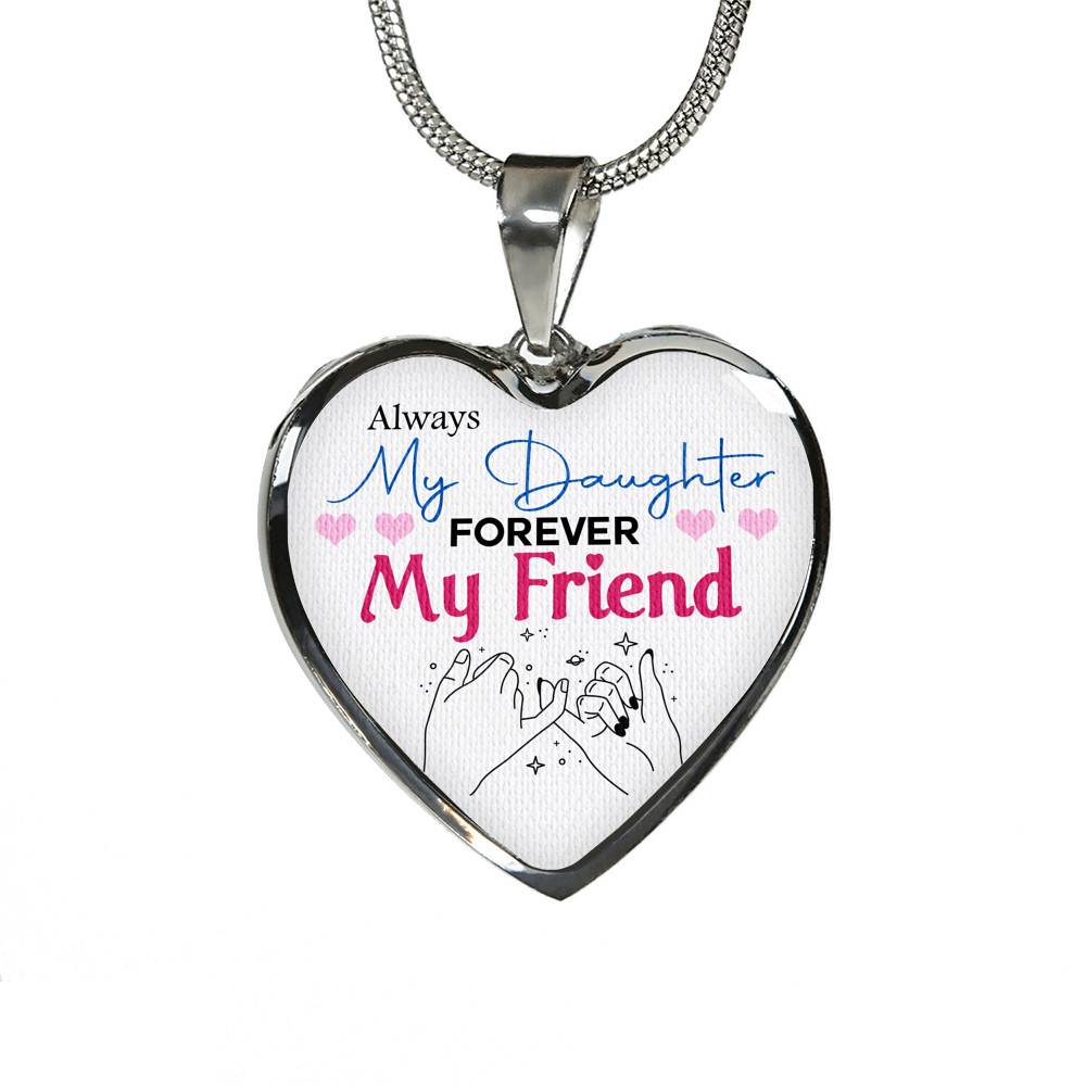 Always My Daughter Forever My Friend Mom and Daughter Matching Gifts Heart Pendant Necklace - Bangle