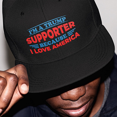 I'm a Trump Supporter Because I Love America Twill Cap - High-Profile Snapback Hat