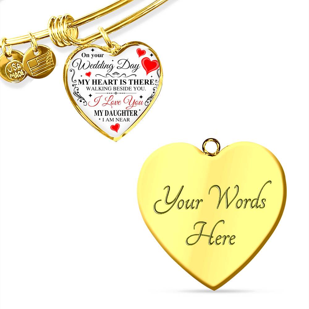 On Your Wedding Day My Heart Is There Walking Beside You My Daughter I'm Near Heart Pendant Necklace - Wedding Memorial Necklace