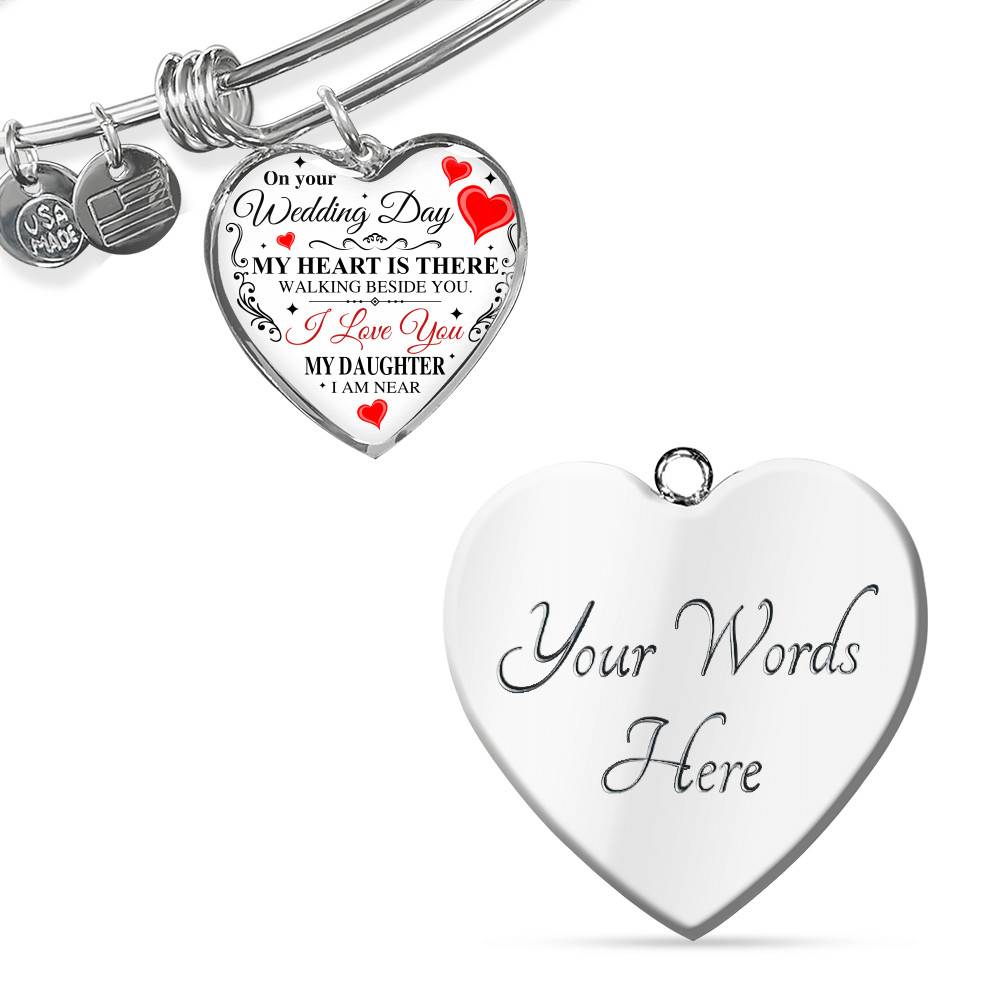 On Your Wedding Day My Heart Is There Walking Beside You My Daughter I'm Near Heart Pendant Necklace - Wedding Memorial Necklace