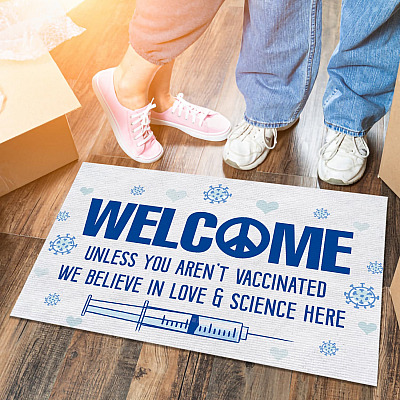 Alternative view of Welcome Unless You Aren't Vaccinated We Believe in Love and Science Here Doormat - Funny Vaccination Outdoor Doormat