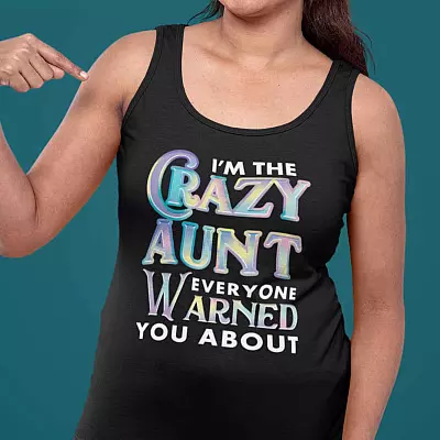 Alternative view of I'm the Crazy Aunt Everyone Warned You About Funny Cotton Tank Top Tee - Funny Aunt Tank Top