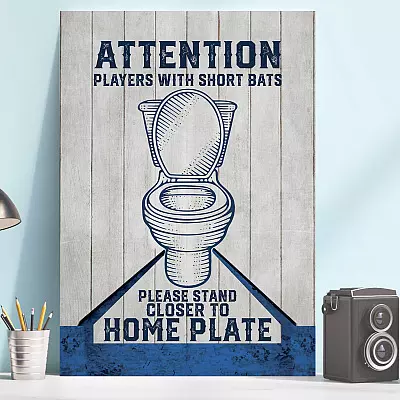 Attention Players With Short Bats Please Stand Closer To Home Plate Baseball Framed Canvas - Unframed Poster