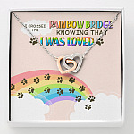 Dog Mom I Crossed the Rainbow Bridge Knowing That I Was Loved Interlocking Hearts Pendant Necklace - Interlocking Hearts Necklace