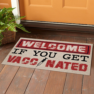 Alternative view of Welcome If You Get Vaccinated Funny Indoor Outdoor Decorative Doormat