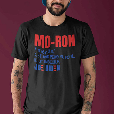 Alternative view of Joe Biden Moron a Stupid People Fool Idiot Imbecile T-Shirt - Funny Anti Joe Biden Shirt