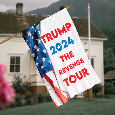 Trump 2024 The Revenge Tour Flag - Re-Elect Donald Trump Garden Flag - Trump For President House Flag