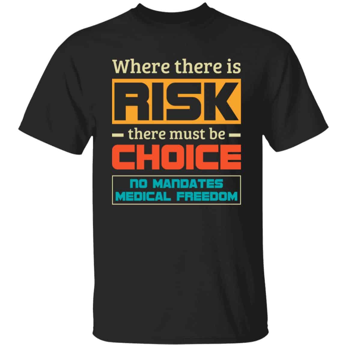 Where There Is Risk Tshirt, Black, Unisex T-Shirt Where There Is Risk Tshirt, Black, Unisex T-Shirt