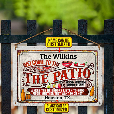 Alternative view of Welcome to The Patio Where the Neighbors Listen to Good Music Whether They Want to Or Not Funny Customized Metal Sign - Personalized Patio Decor