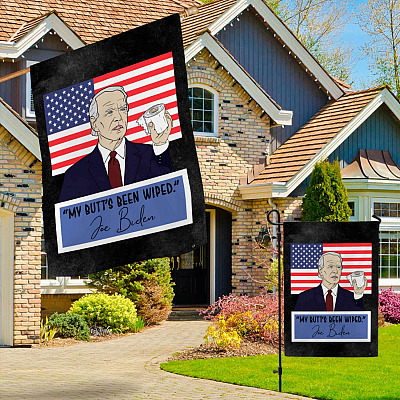 Alternative view of Funny Joe Biden My Butt's Been Wiped Flag - Biden Is Not My President Garden Flag - House Flag