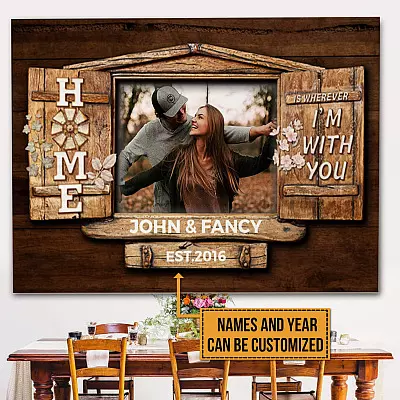 Personalized Couple Photo Home Is Wherever I'm With You Canvas Prints - Unframed Poster - Home Decor Wall Art