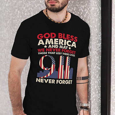 Alternative view of God Bless America and May We Never Forget September 11 2001 T-Shirt - 9/11 Twin Tower Shirt