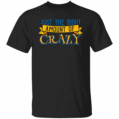 amount of crazy, Black, Unisex T-Shirt
