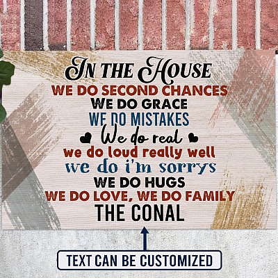 Personalized Family Name In The House We Do Second Chances We Do Grace We Do Mistakes Doormat - Outdoor Indoor Doormat