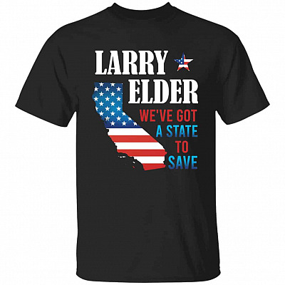 Larry Elder We've Got a State, Black, Unisex T-Shirt