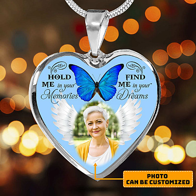 Hold Me In Your Memories Find Me In Your Dreams Personalized Photo Heart Pendant Necklace - Bangle