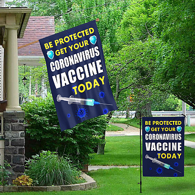 Alternative view of Be Protected Get Your Corona Virus Vaccine Today Outdoor Indoor Garden Flag - House Flag - Wall Flag