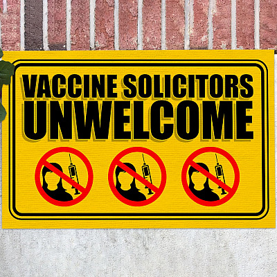 Vaccine Solicitors Unwelcome Outdoor Indoor Doormat - Anti Vaccine Door Mat - Funny Anti-Vax Entry Rug
