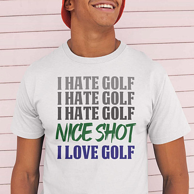 I Hate Golf I Hate Golf Nice Shot I Love Golf T-Shirt - Funny Golf Player Shirt