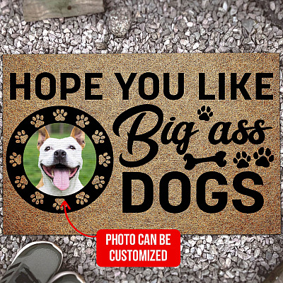 Personalized Pet Photo I Hope Like Big Ass Dog Doormat - Funny Welcome Indoor Outdoor Doormat