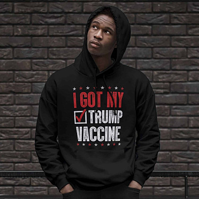 Alternative view of I Got My Trump Vaccine T-Shirt - Funny Donald Trump Hoodie - Sweatshirt - Long Sleeve Shirt