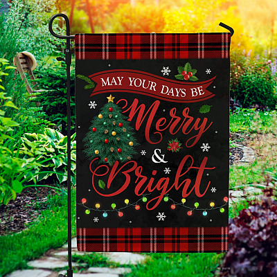 May Your Days Be Merry and Bright Decorative Garden Flag - House Flag - Merry Christmas Flag