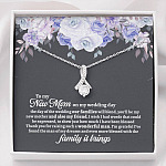 To My New Mom On My Wedding Day You'll Be My New Mother And Also My Friend Alluring Beauty Pendant Necklace - Mother In Law Gift - Alluring Beauty Necklace