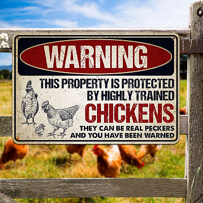 Warning This Property Is Protected By Highly Trained Chickens Metal Sign - Chicken Coop Decor Farmhouse