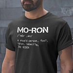 Moron A Stupid Person Fool Idiot Imbecile Joe Biden Funny T-shirt - V-neck - Anti Biden Shirt Funny