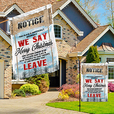 Alternative view of Notice This Place Is Politically Incorrect We Say Merry Christmas Flag - Christmas Garden Flag - House Flag