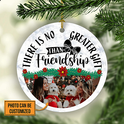 Alternative view of There Is No Greater Gift Than Friendship Personalized Photo Christmas Ornament - Holiday Flat Circle Ornament - Holiday Decoration Gift