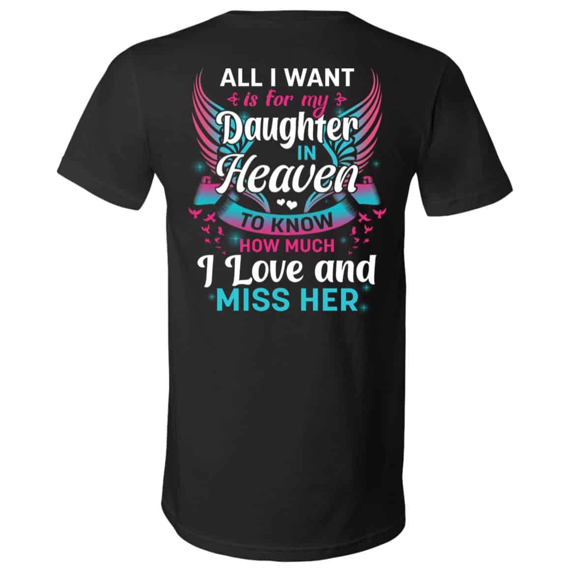 All I Want Is For My Daughternly - V-Neck Tee, Black, V-Neck T-Shirt