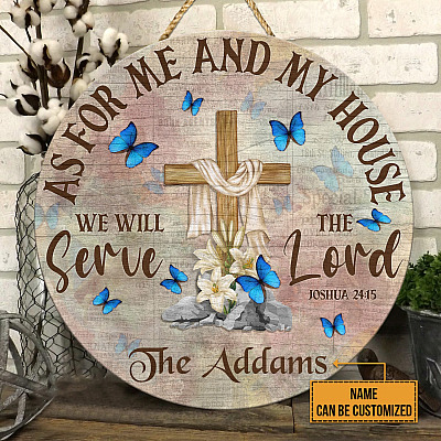 Family Name Signs Personalized as For Me and My House We Will Serve the Lord Joshua 24:15 Circle Wooden Door Sign - Front Porch Sign Decor
