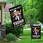 4KT. Miss Me Yet Trump 2024-30x40 Garden & House Mockup 1